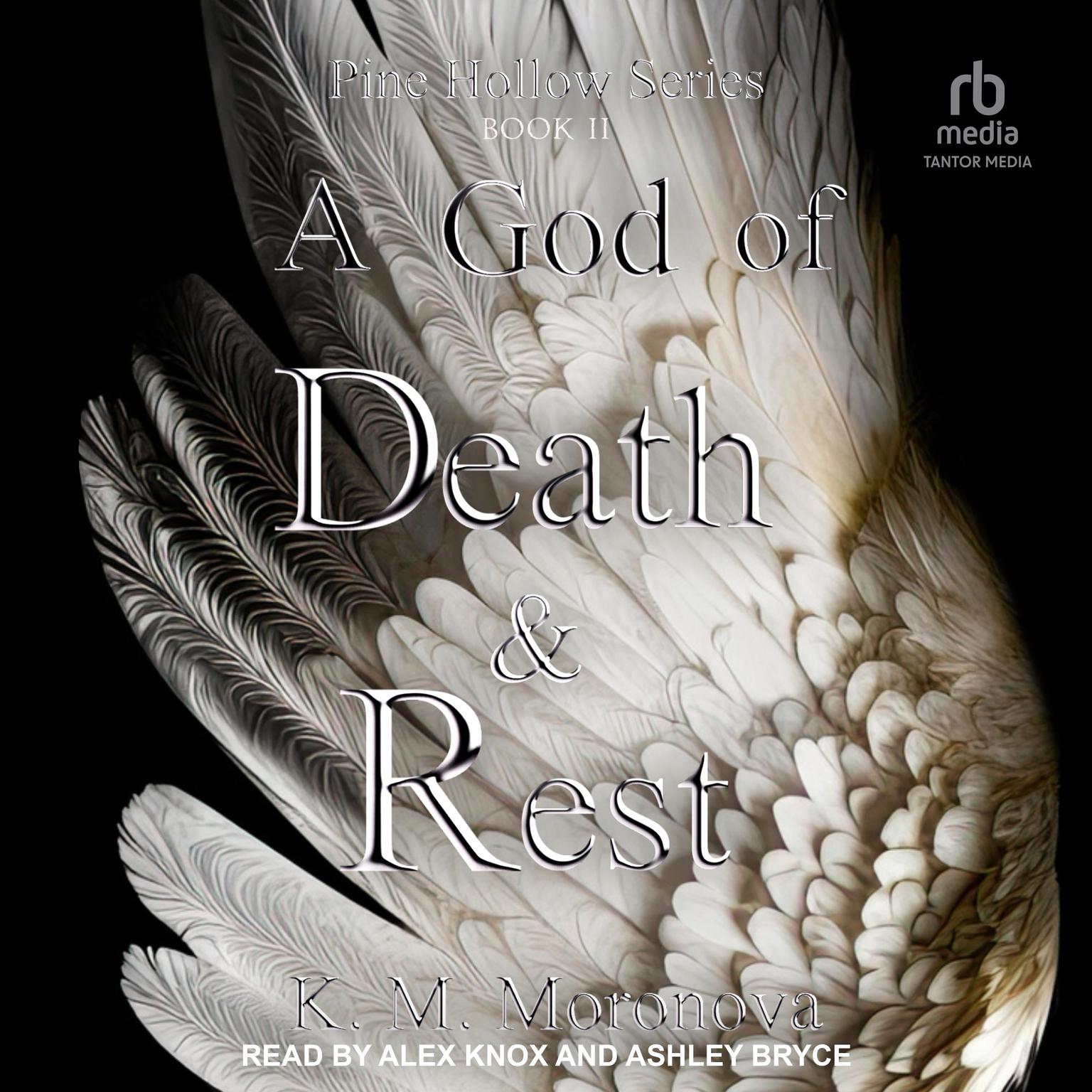 A God of Death and Rest Audiobook, by K. M. Moronova