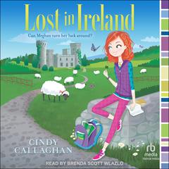 Lost in Ireland Audiobook, by Cindy Callaghan