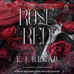 Rose Red Audibook, by E. J. Rekab