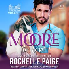 Moore to Love Audibook, by Rochelle Paige