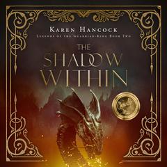The Shadow Within Audiobook, by Karen Hancock