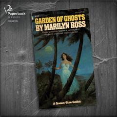 Garden of Ghosts Audiobook, by Marilyn Ross