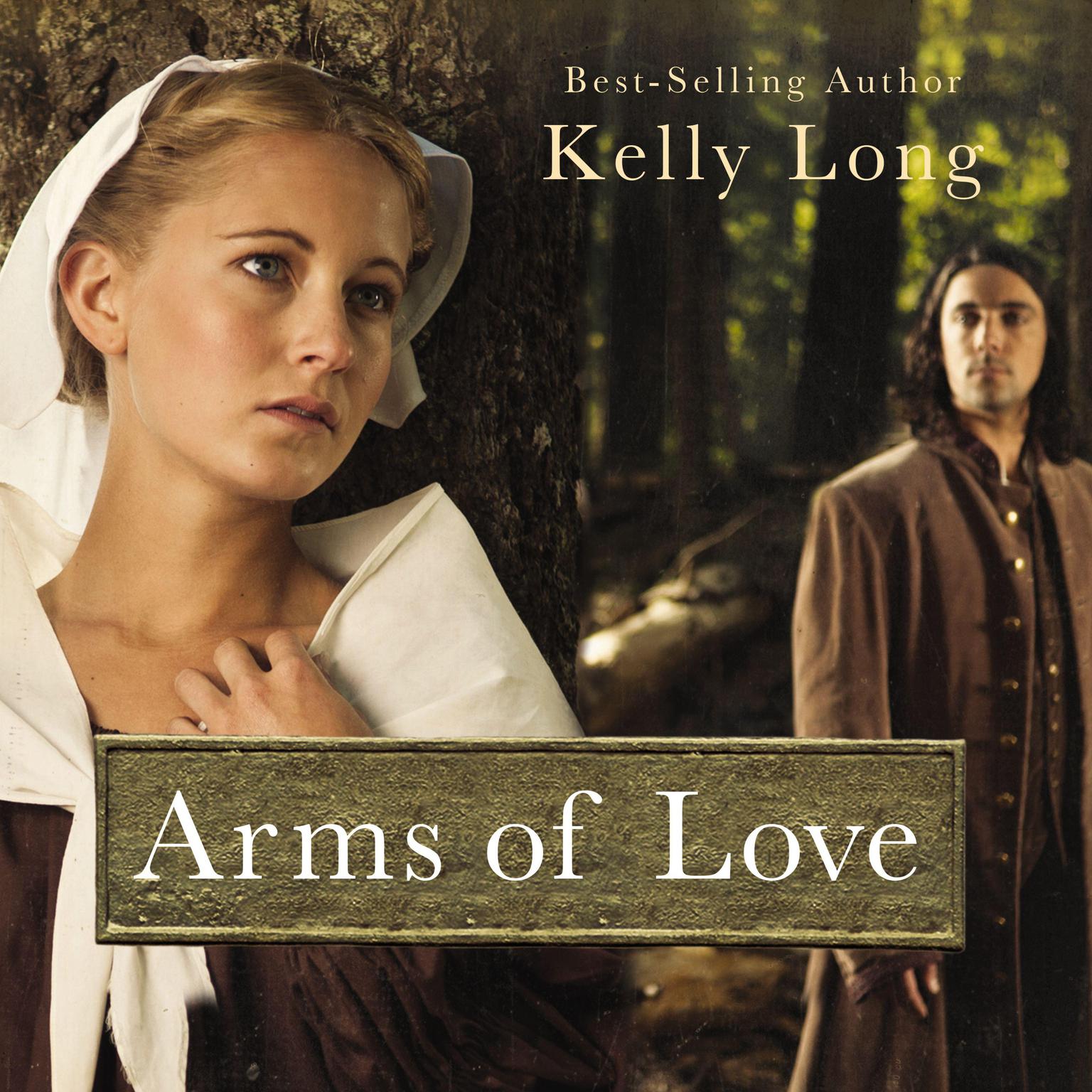 Arms of Love Audiobook, by Kelly Long