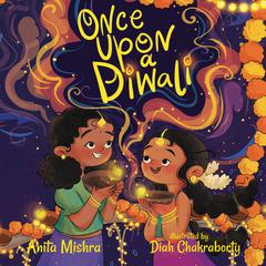 Once Upon a Diwali Audibook, by Anita Mishra