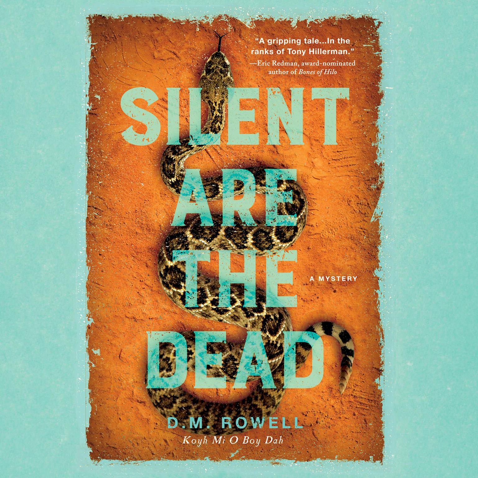 Silent Are the Dead Audiobook, by D. M. Rowell