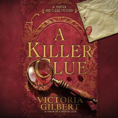 A Killer Clue Audiobook, by Victoria Gilbert