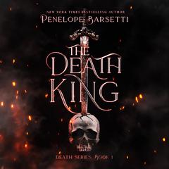 The Death King Audibook, by Penelope Barsetti