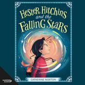 Hester Hitchins and the Falling Stars