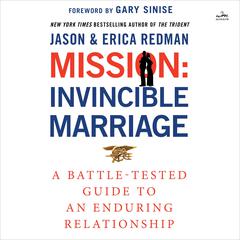 Mission: Invincible Marriage: A Battle-Tested Guide to an Enduring Relationship Audibook, by Jason Redman
