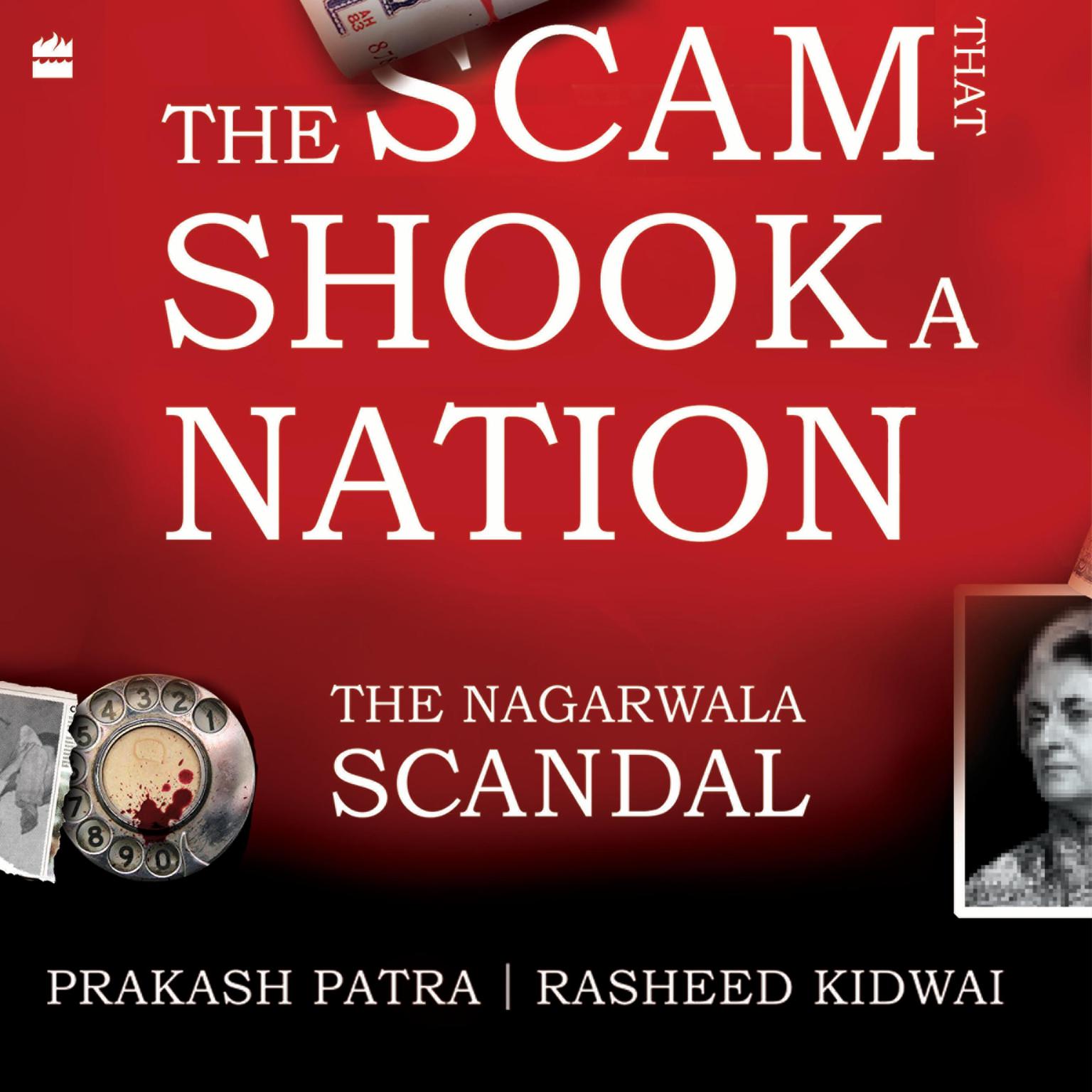 The Scam That Shook a Nation: The Nagarwala Scandal Audiobook, by Prakash Patra