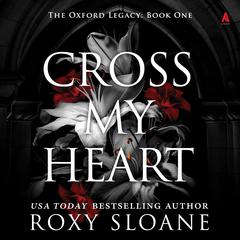 Cross My Heart: A Novel Audiobook, by Roxy Sloane
