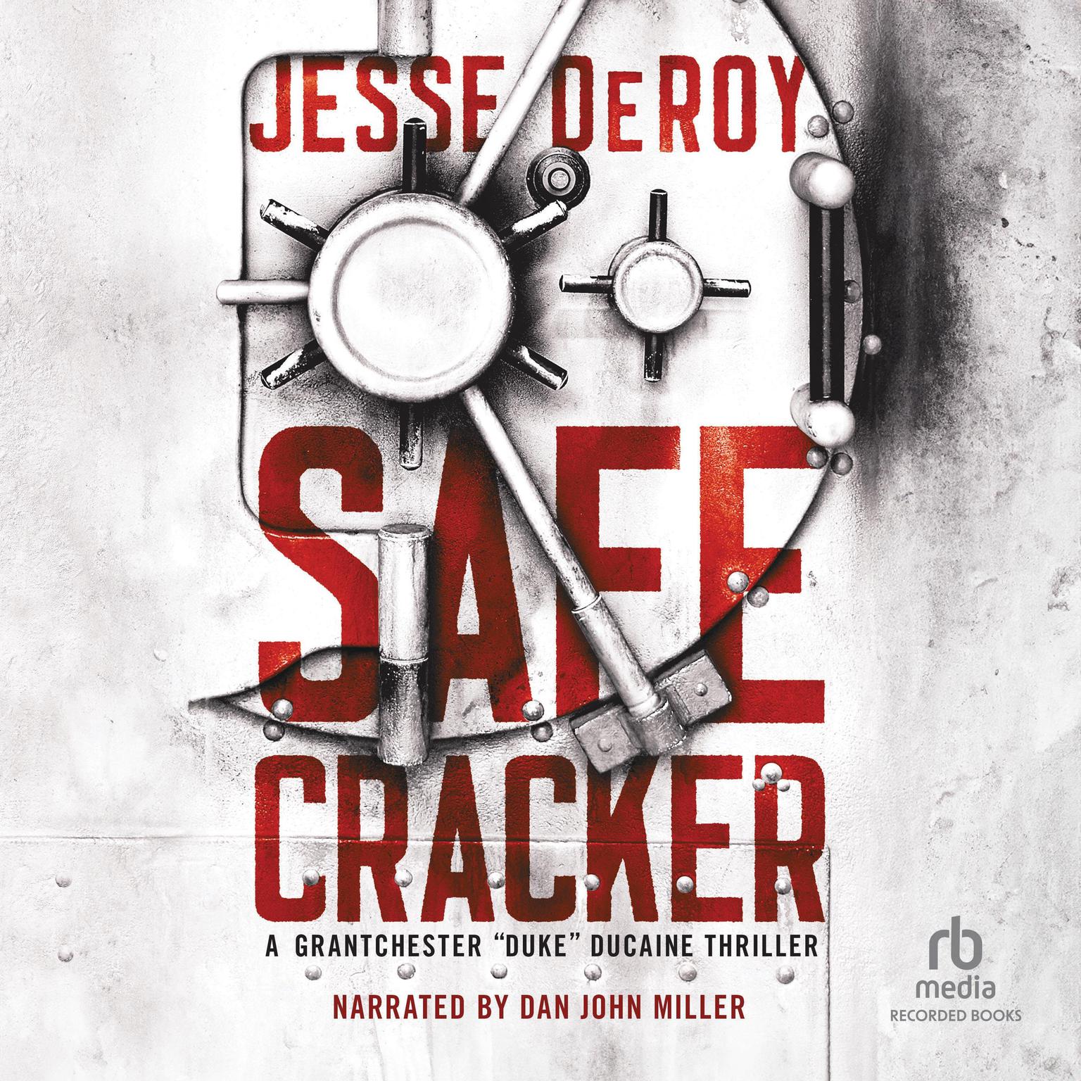 Safecracker Audiobook, by Jesse DeRoy