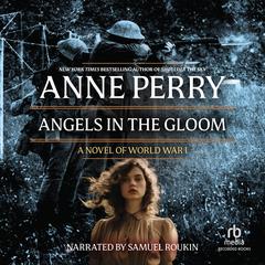 Angels in the Gloom Audibook, by Anne Perry