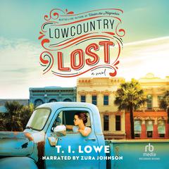 Lowcountry Lost Audiobook, by T.I. Lowe