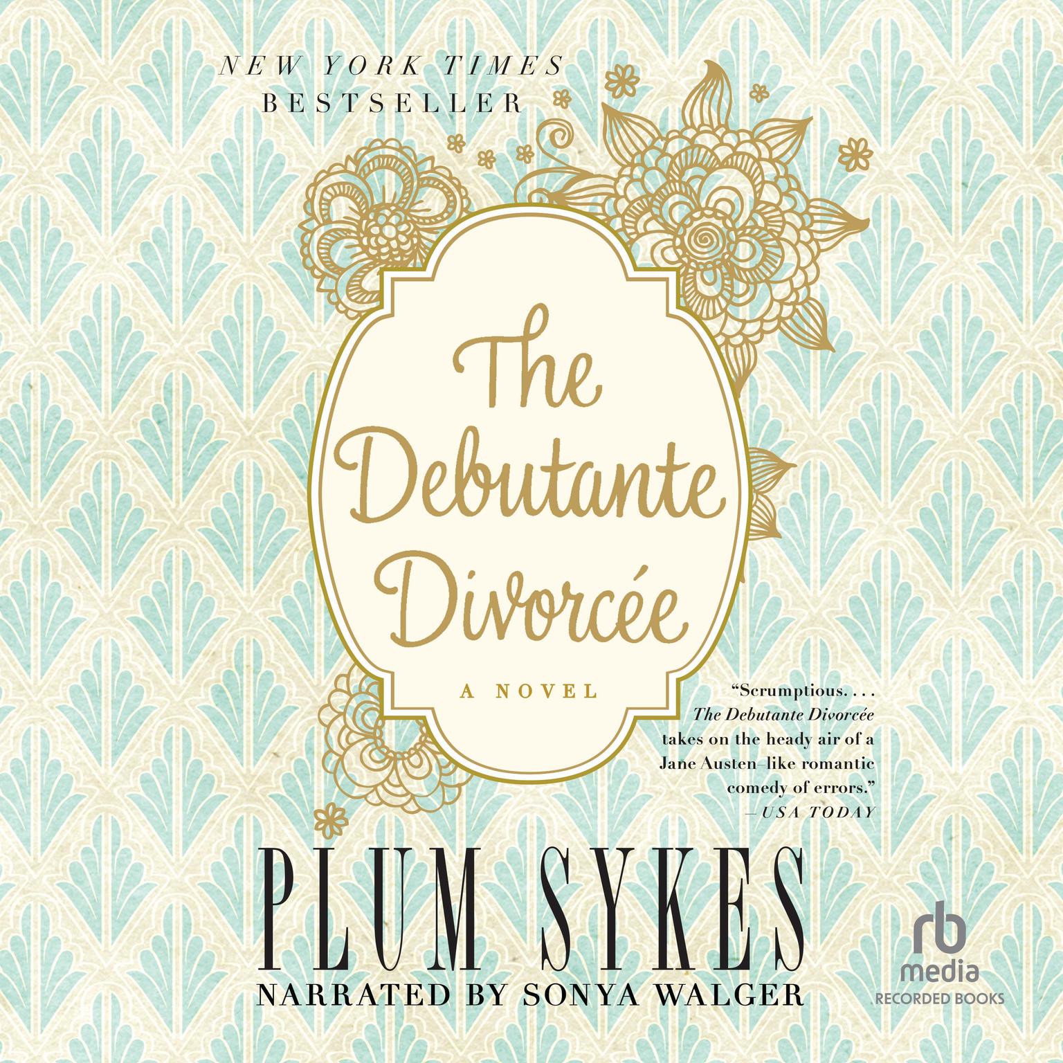 The Debutante Divorcee Audiobook, by Plum Sykes