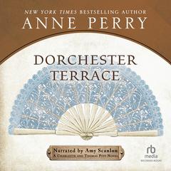 Dorchester Terrace Audibook, by Anne Perry