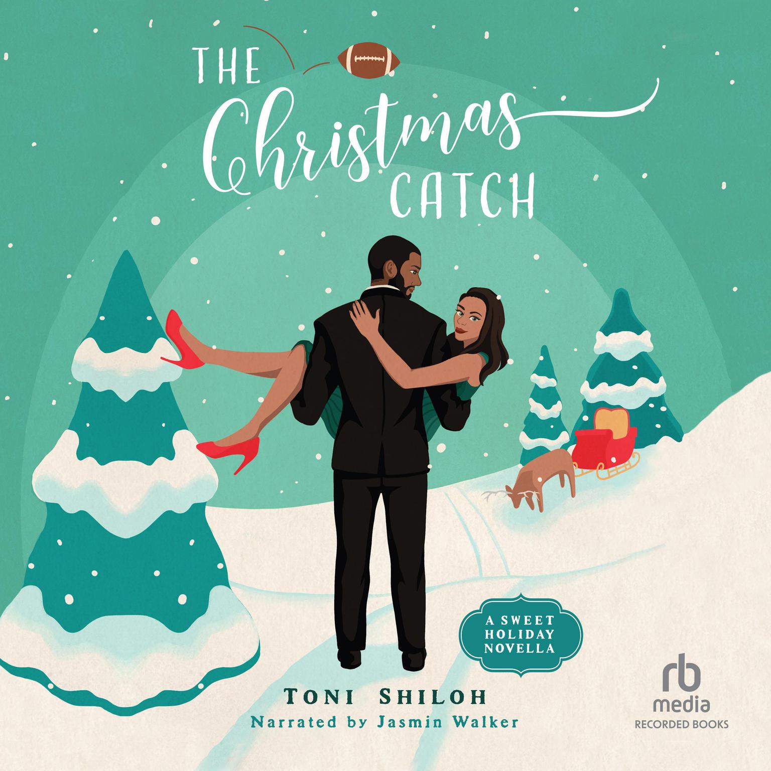 The Christmas Catch: A Sweet Holiday Novella Audiobook, by Toni Shiloh