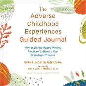 The Adverse Childhood Experiences Guided Journal