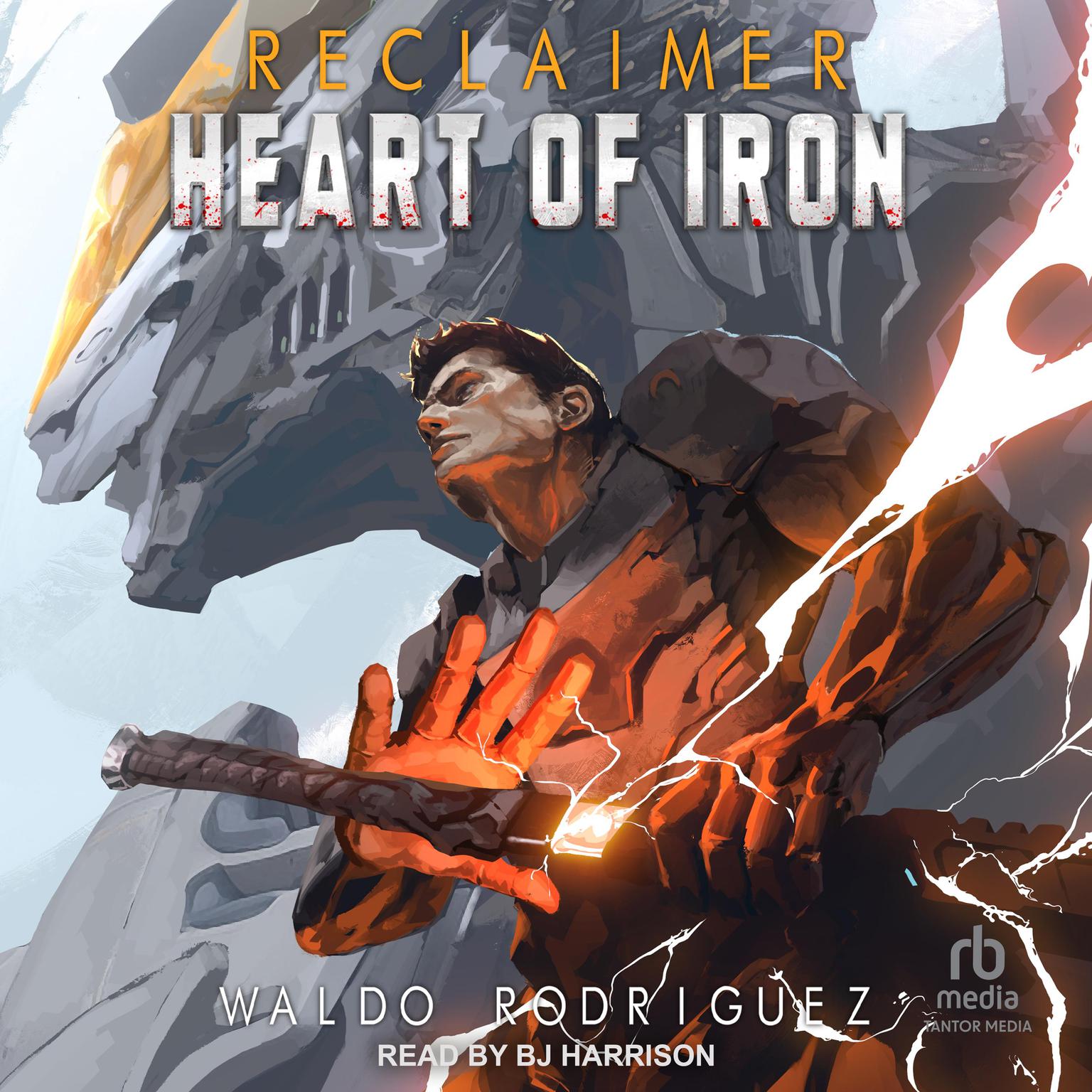 Heart of Iron Audiobook, by Waldo Rodriguez