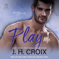 Play Me Audibook, by J. H. Croix