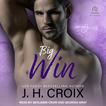 Big Win Audiobook, by J. H. Croix#j-h-croix|