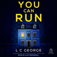 You Can Run Audiobook, by L C George