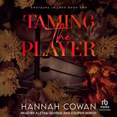 Taming The Player Audibook, by Hannah Cowan