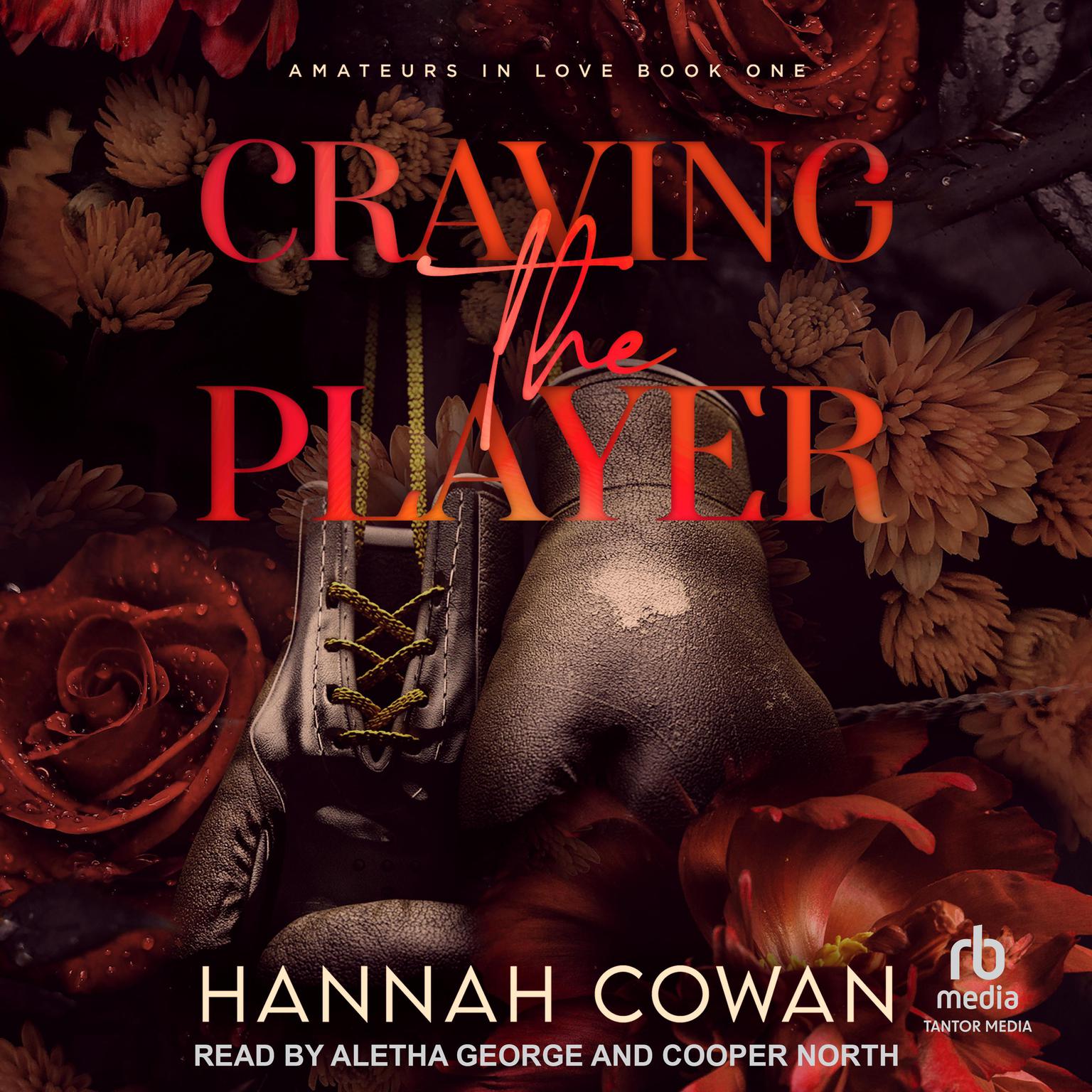 Craving The Player Audiobook, by Hannah Cowan