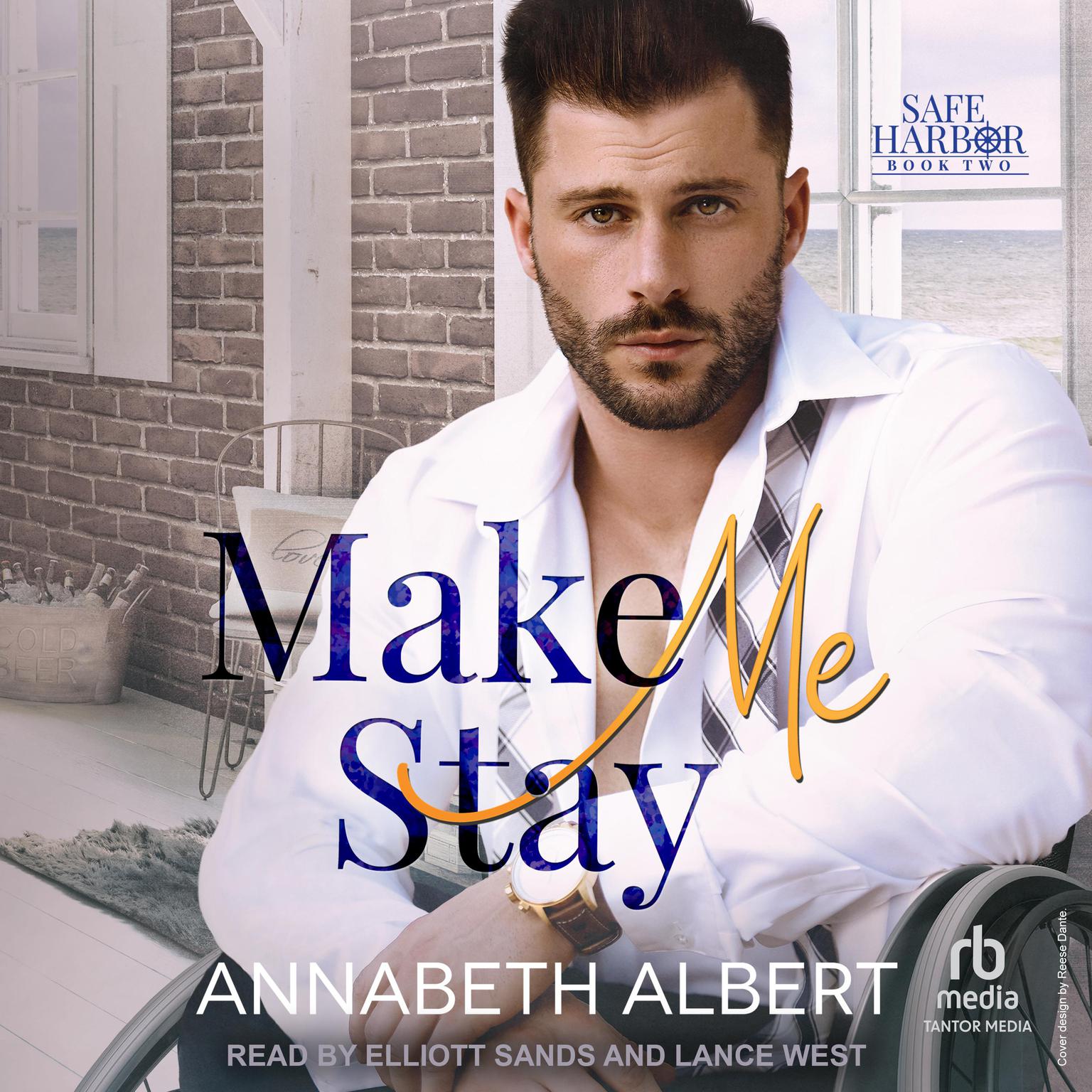 Make Me Stay Audiobook, by Annabeth Albert