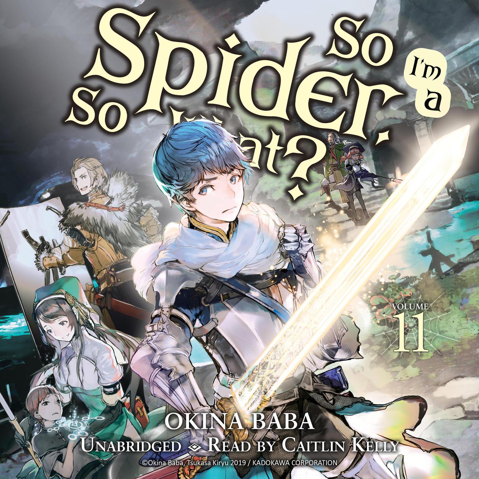 So Im a Spider, So What?, Vol. 11 Audiobook, by Okina Baba