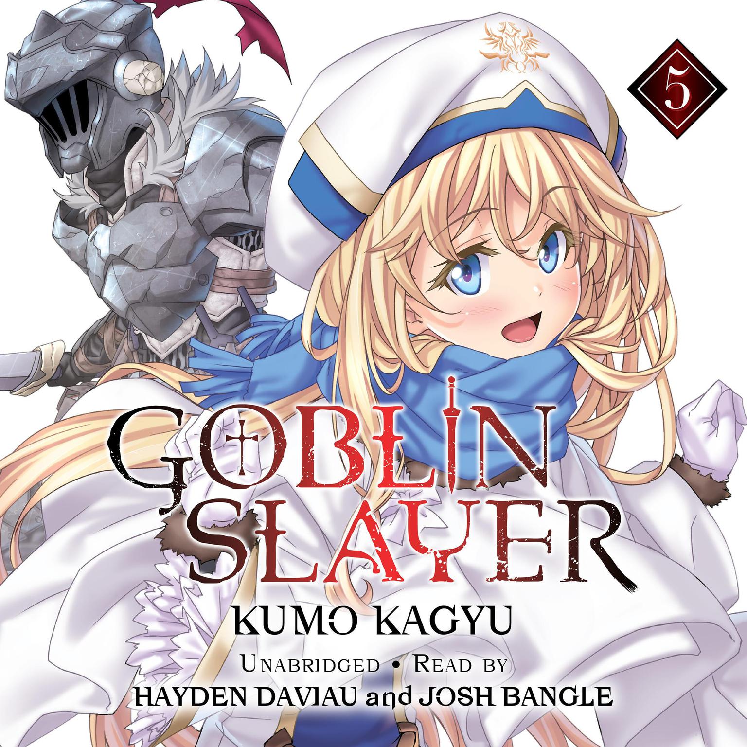 Goblin Slayer, Vol. 5 Audiobook, by Kumo Kagyu