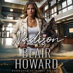 Madison: Case 19 Audiobook, by Blair Howard
