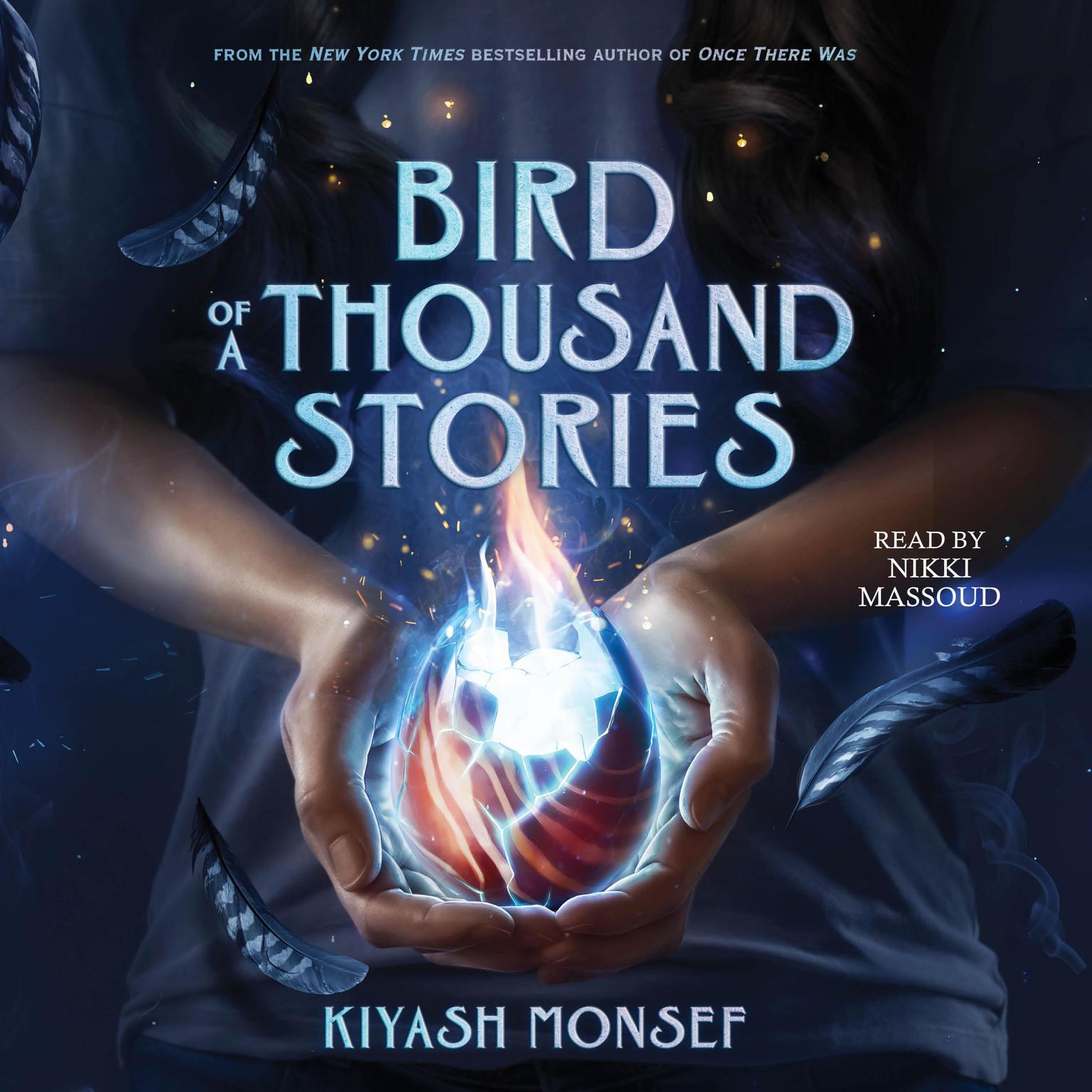 Bird of a Thousand Stories Audiobook, by Kiyash Monsef