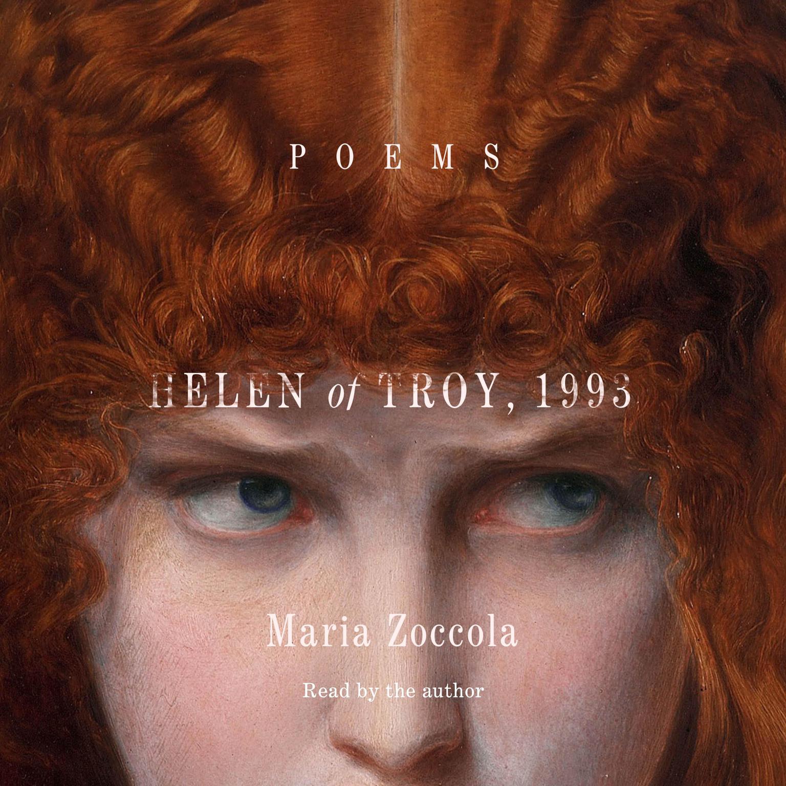 Helen of Troy, 1993: Poems Audiobook, by Maria Zoccola