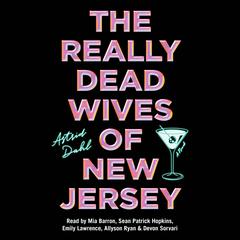 The Really Dead Wives of New Jersey Audibook, by Astrid Dahl