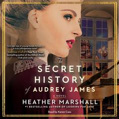 The Secret History of Audrey James Audiobook, by Heather Marshall