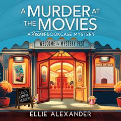 A Murder at the Movies Audiobook, by Ellie Alexander