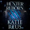 Hunter Reborn Audiobook, by Katie Reus#katie-reus|