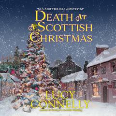 Death at a Scottish Christmas Audibook, by Lucy Connelly