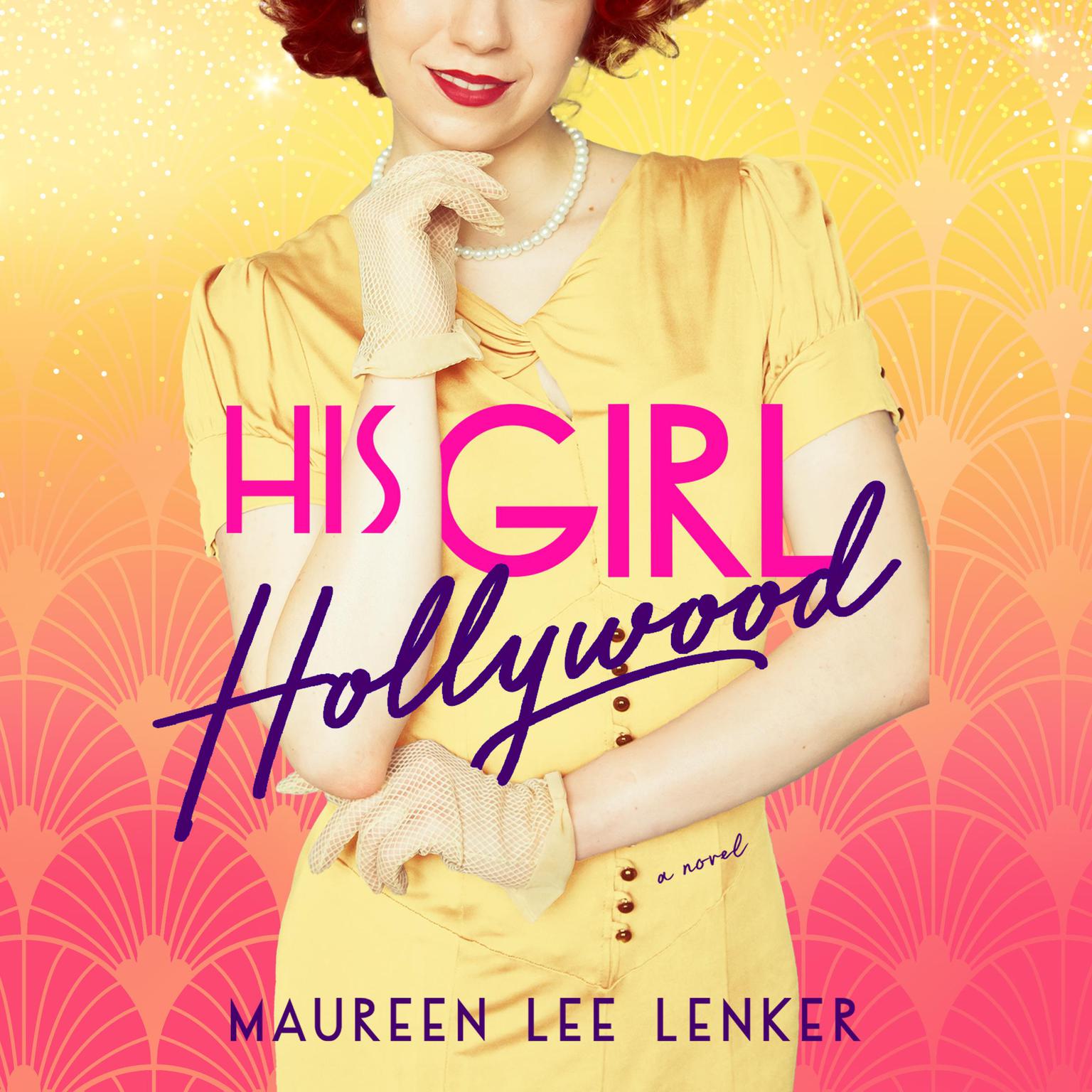 His Girl Hollywood Audiobook, by Maureen Lee Lenker