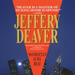 Manhattan Is My Beat Audibook, by Jeffery Deaver