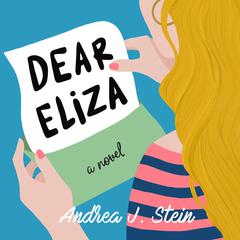 Dear Eliza Audiobook, by Andrea J, Stein