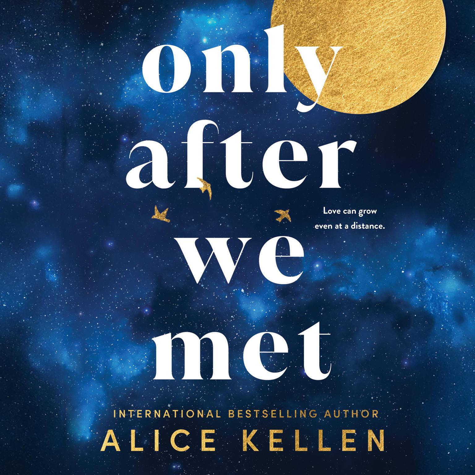 Only After We Met Audiobook, by Alice Kellen