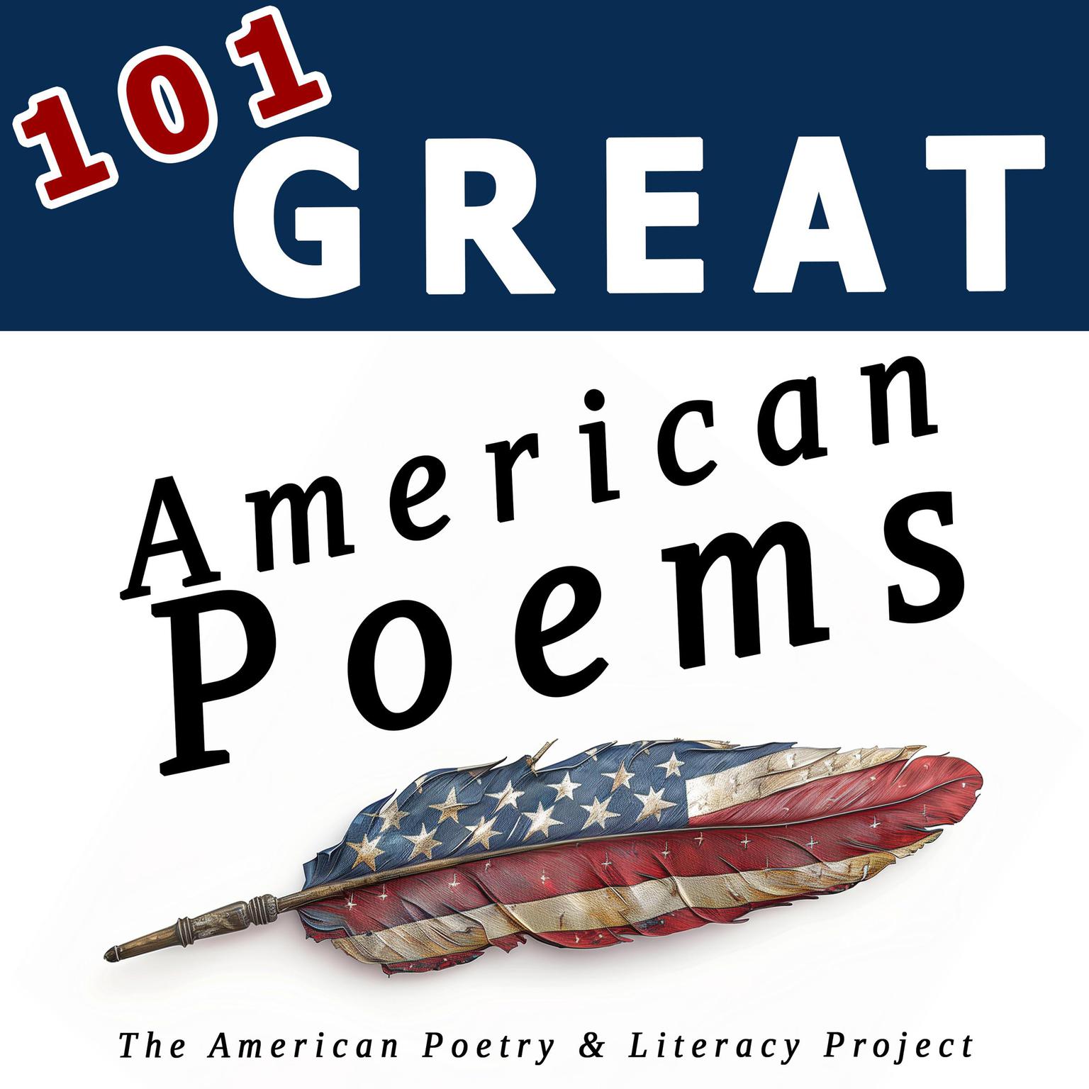 101 Great American Poems Audiobook, by The American Poetry & Literacy Project