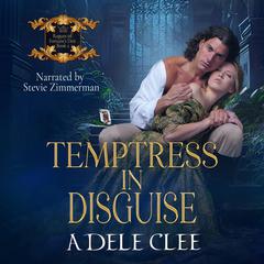 Temptress in Disguise Audiobook, by Adele Clee