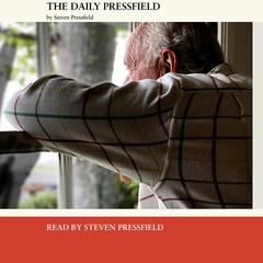 The Daily Pressfield: A Teaching a Day, From the Author of The War of Art Audiobook, by Steven Pressfield