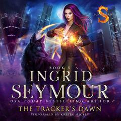 The Trackers Dawn Audiobook, by Ingrid Seymour