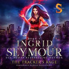 The Trackers Rage Audiobook, by Ingrid Seymour