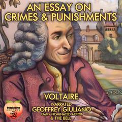 An Essay On Crime & Punishments Audiobook, by Voltaire