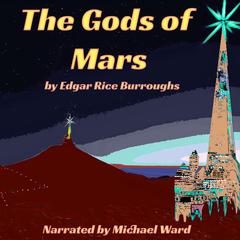 The Gods of Mars Audiobook, by Edgar Rice Burroughs